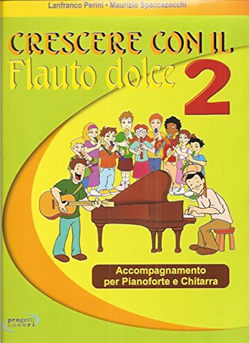 Beispielbild fr Crescere con il flauto dolce. Per la Scuola media. Vol. 2 zum Verkauf von Buchpark