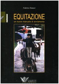 Beispielbild fr Equitazione. Un nuovo manuale di avviamento zum Verkauf von medimops