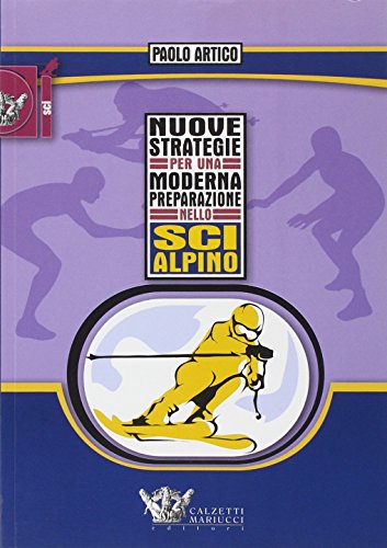 Imagen de archivo de Nuove strategie per una moderna preparazione nello sci alpino a la venta por medimops