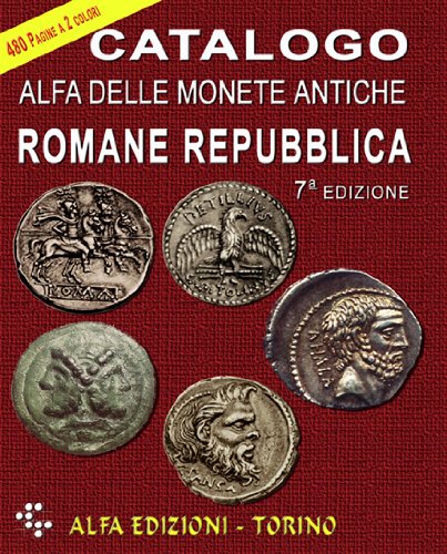 Catalogo Alfa delle monete antiche romane. Repubblica - Boasso