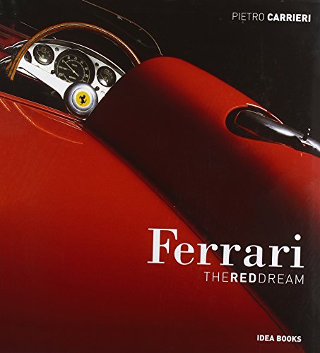 Stock image for Ferrari. The red dream. Ediz. italiana for sale by libreriauniversitaria.it