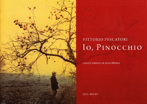 9788888033518: Io, Pinocchio. Ediz. illustrata