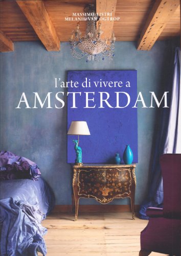 Listri, M: L'arte di vivere a Amsterdam (9788888033693) by Unknown Author