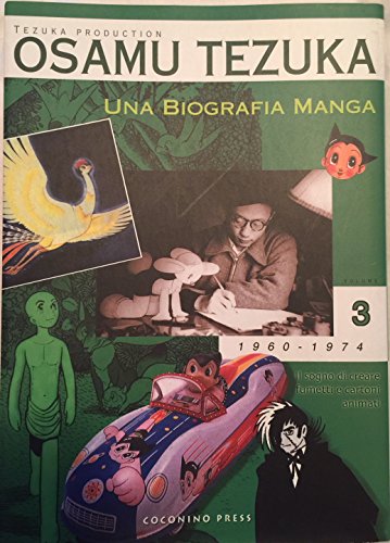 9788888063102: Una biografia manga. Il sogno di creare fumetti e cartoni animati vol. 3