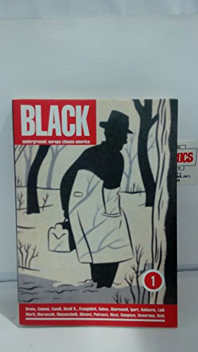 Beispielbild fr BLACK - UNDERGROUND: EUROPA CHIAMA AMERICA - Numero Uno: Primavera 2001 zum Verkauf von David H. Gerber Books (gerberbooks)