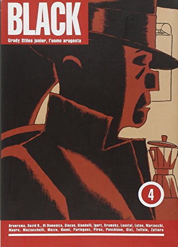 Beispielbild fr Grady Stiles junior, l'uomo aragosta. Black (Vol. 4) zum Verkauf von Ammareal