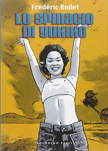 Beispielbild fr Lo spinacio di Yukiko zum Verkauf von libreriauniversitaria.it
