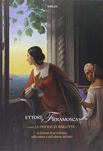 9788888064192: Ettore Fieramosca ossia La disfida di Barletta.