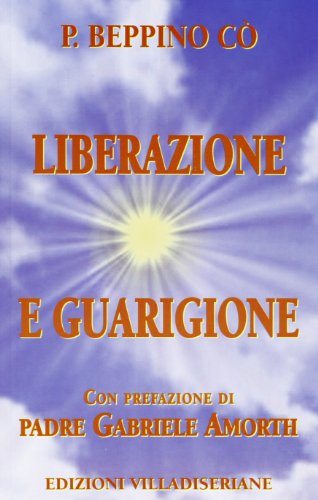 Beispielbild fr Liberazione e guarigione zum Verkauf von medimops