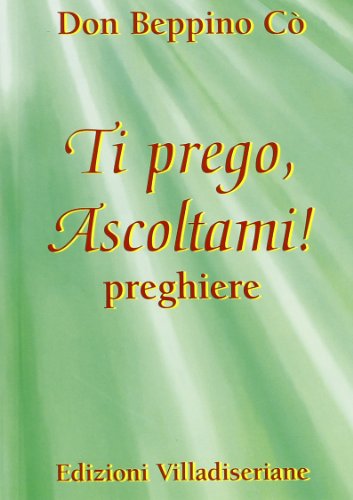 Stock image for Ti prego, ascoltami! Preghiere for sale by medimops