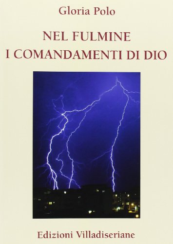 Beispielbild fr Nel fulmine i comandamenti di Dio zum Verkauf von libreriauniversitaria.it
