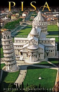 Beispielbild fr Pisa. History, Monuments, Art zum Verkauf von AwesomeBooks