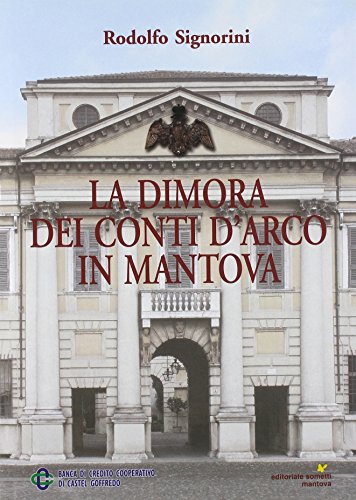 9788888091990: La dimora dei conti D'Arco in Mantova