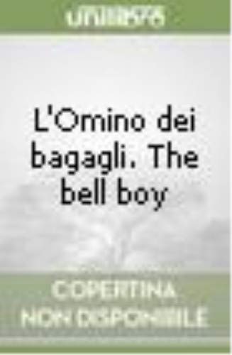 9788888096056: L'omino dei bagagli. The bell boy