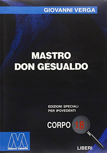 9788888132570: Mastro don Gesualdo. Ediz. per ipovedenti (Liberi corpo 18. Edizioni speciali per ipovedenti)