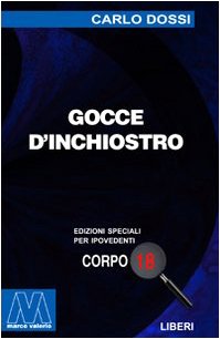 9788888132709: Gocce d'inchiostro. Ediz. per ipovedenti