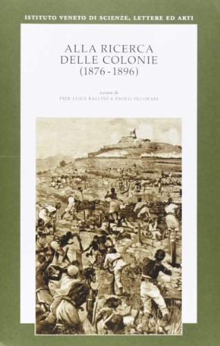 9788888143866: Alla ricerca delle colonie (1876-1896)