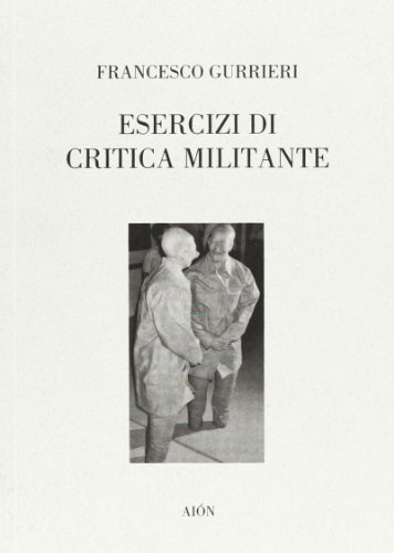 Beispielbild fr Esercizi di critica militante. zum Verkauf von FIRENZELIBRI SRL