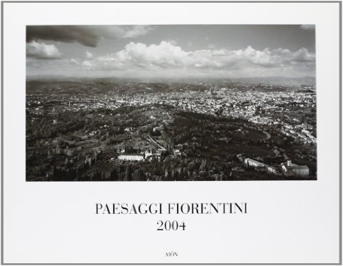 Stock image for Paesaggi fiorentini 2004. for sale by FIRENZELIBRI SRL
