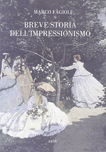 9788888149561: Breve storia dell'impressionismo