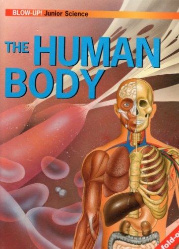 Beispielbild fr The Human Body (Blow-Up! Junior Science) [ILLUSTRATED] zum Verkauf von Wonder Book