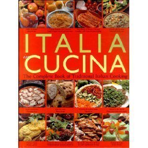 Beispielbild fr Italia in Cucina: The Complete Book of Traditional Italian Cooking zum Verkauf von Your Online Bookstore