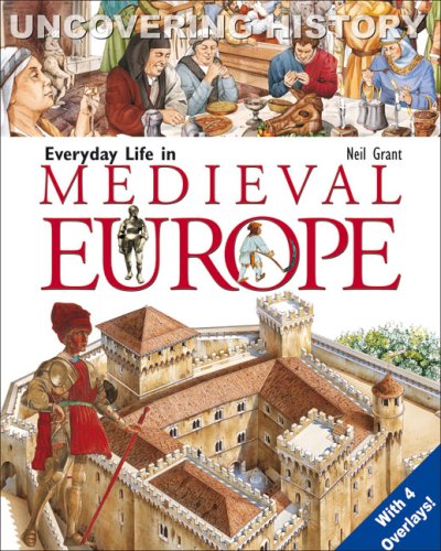 Everyday Life in Medieval Europe (9788888166742) by Neil Grant