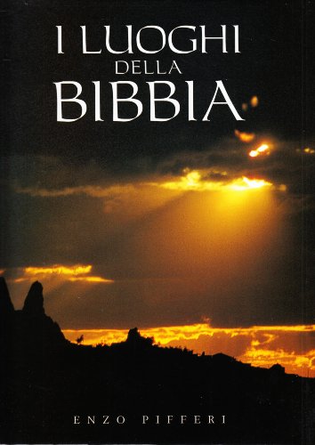 Imagen de archivo de I luoghi della Bibbia a la venta por libreriauniversitaria.it