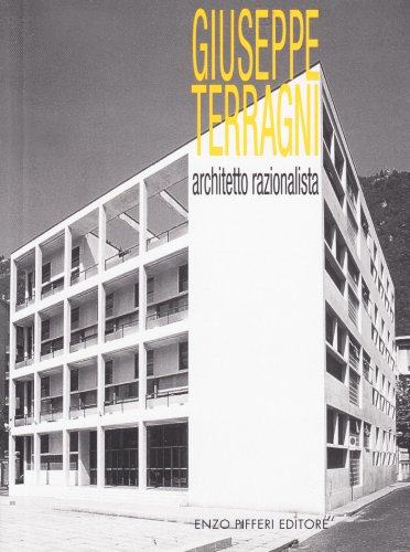 9788888174600: Giuseppe Terragni, architetto razionalista