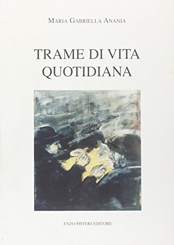 9788888174693: Trame di vita quotidiana