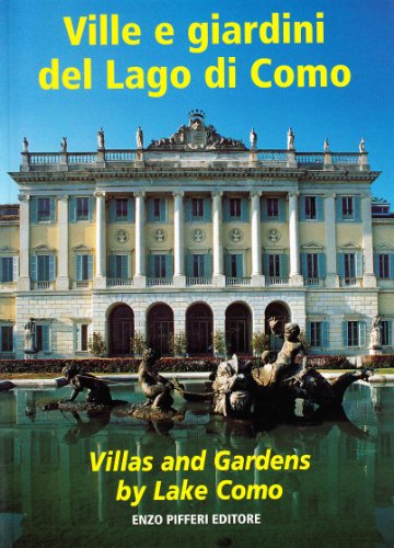 Stock image for Ville e giardini del lago di Como-Villas and gardens by lake Como for sale by SecondSale