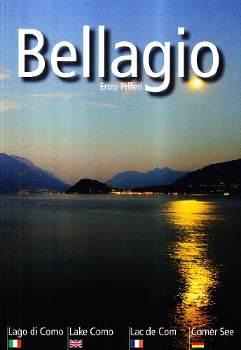 Imagen de archivo de Bellagio. Lago di Como. Ediz. italiana, inglese, francese e tedesca a la venta por Bookmans