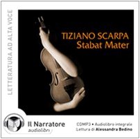 9788888211855: Stabat mater. Audiolibro. CD Audio formato MP3. Ediz. integrale (Narrativa italiana in audio)