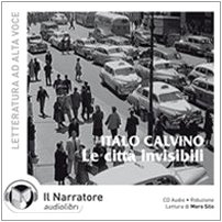 9788888211862: Le citt invisibili. Audiolibro. CD Audio (Narrativa italiana in audio)