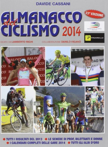 Stock image for Almanacco del ciclismo 2014 Cassani, Davide for sale by Librisline