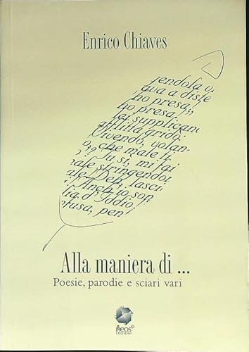Stock image for Alla maniera di. Poesie, parodie e sciari vari for sale by libreriauniversitaria.it