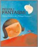 Piccoli fantasmi (9788888254333) by Goossens, Philippe; Robberecht, Thierry