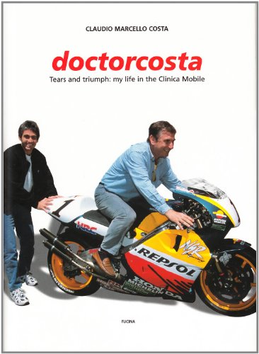 Beispielbild fr Doctorcosta. Tales of tears and triumph from the man behind the clinica mobile zum Verkauf von medimops