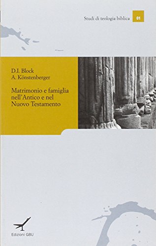 Imagen de archivo de MATRIMONIO E FAMIGLIA NELL'ANTICO E NEL NUOVO TESTAMENTO" [Paperback] (ita) a la venta por Brook Bookstore