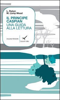 Stock image for Il principe Caspian. Una guida alla lettura (ita) for sale by Brook Bookstore