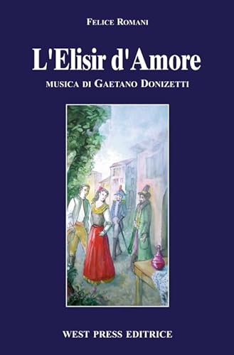 9788888278384: L'elisir d'amore