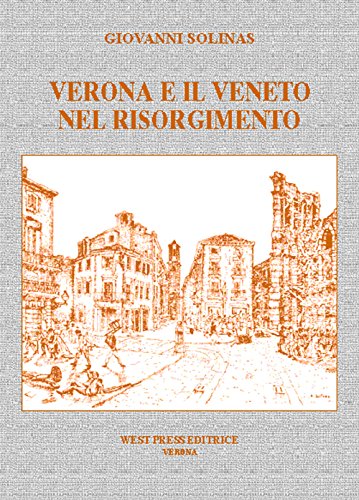 9788888278469: Verona e il Veneto nel Risorgimento