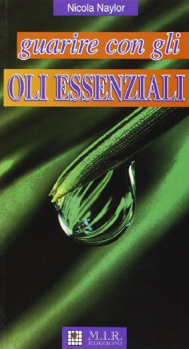 Beispielbild fr Guarire con gli olii essenziali zum Verkauf von medimops
