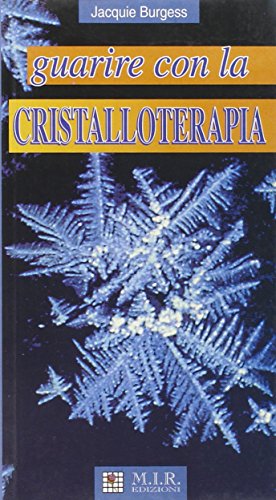Imagen de archivo de Guarire con la cristalloterapia a la venta por libreriauniversitaria.it