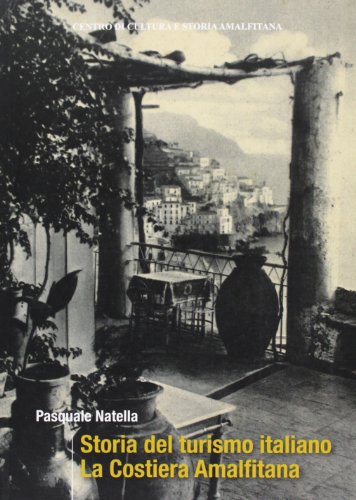 9788888283173: Storia del turismo italiano. La costiera Amalfitana