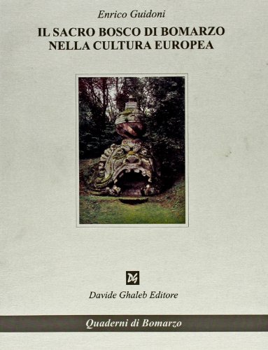 9788888300184: Il sacro bosco di Bomarzo nella cultura europea