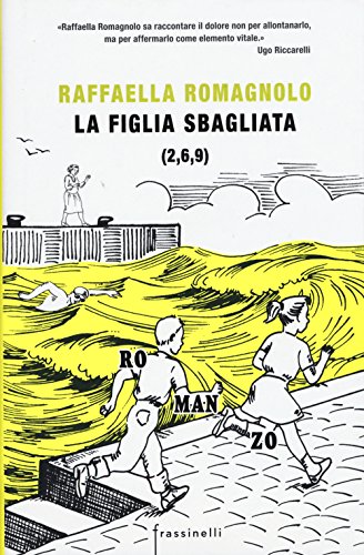 Beispielbild fr La Figlia Sbagliata (Italian edition) zum Verkauf von Katsumi-san Co.