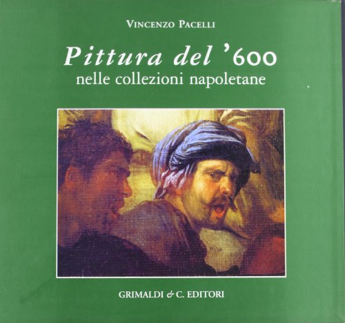 9788888338491: Pittura del '600 nelle collezioni napoletane