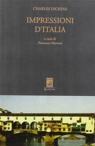 9788888340494: Impressioni d'Italia (Pictures from Italy 1844-45) (I classici Carabba)