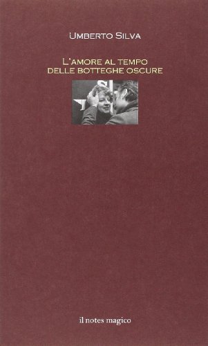 Immagine dell'editore per L'amore al tempo delle botteghe oscure venduto da libreriauniversitaria.it